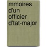 Mmoires D'Un Officier D'Tat-Major door Auguste Thodore Hilaire B. De Penhon