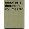 Mmoires Et Documents, Volumes 3-5 door D. Soci T. D'histo