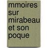 Mmoires Sur Mirabeau Et Son Poque door Jacques Peuchet