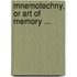 Mnemotechny, Or Art Of Memory ...