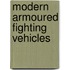 Modern Armoured Fighting Vehicles