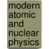 Modern Atomic And Nuclear Physics