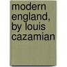 Modern England, by Louis Cazamian door Louis Fran ois Cazamian