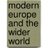 Modern Europe And The Wider World
