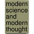 Modern Science And Modern Thought