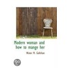 Modern Woman And How To Mange Her door Water M. Gallchan
