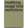 Modifying Osage Fund Restrictions door United States.