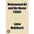 Mohammed Ali And His House (1905)