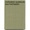Mollusken-Ausbeute Aus Hochasien. door Rudolf Sturany