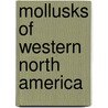 Mollusks of Western North America door Philip Pearsall Carpenter