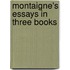 Montaigne's Essays In Three Books