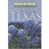 Month by Month Gardening in Texas door Dan Gill