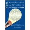 More Word Histories and Mysteries door Onbekend