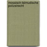 Mosaisch-Talmudische Polizeirecht door Moses Bloch