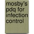Mosby's Pdq For Infection Control