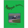 Motorcycle Trackdays For Virgins! door Simon Bradley