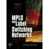 Mpls and Label Switching Networks door Uyless D. Black