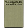 Municipalidades de Castilla y Len door Antonio Sacristn y. Martnez