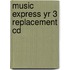 Music Express Yr 3 Replacement Cd