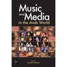 Music and Media in the Arab World by Michael Frishkoph