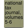 National Tax Journal, Volumes 5-6 door Association National Tax