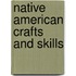 Native American Crafts and Skills