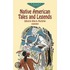 Native American Tales And Legends