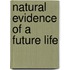 Natural Evidence of a Future Life