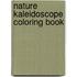 Nature Kaleidoscope Coloring Book