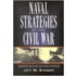 Naval Strategies Of The Civil War