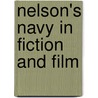 Nelson's Navy in Fiction and Film by Sue Parrill