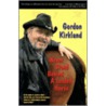 Never Stand Behind a Loaded Horse by Gordon Kirkland