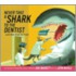 Never Take a Shark to the Dentist