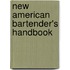 New American Bartender's Handbook