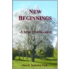 New Beginnings: A Sure Foundation by Stan E. DeKoven
