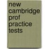 New Cambridge Prof Practice Tests