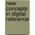 New Concepts In Digital Reference