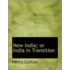 New India; Or India In Transition