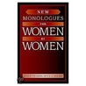 New Monologues for Women by Women door Tori Haring-Smith