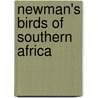 Newman's Birds of Southern Africa door Vanessa Newman