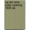 Ng Fprl Ame Solar Cooking 1600 Sb by Rob Waring