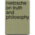 Nietzsche On Truth And Philosophy