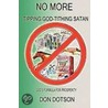 No More Tipping God-Tithing Satan door Don Dotson