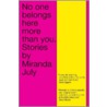 No One Belongs Here More Than You by Miranda July