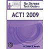 No Stress Tech Guide To Act! 2009 by Indera Murphy