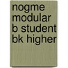 Nogme Modular B Student Bk Higher door Peter Mullarkey