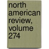 North American Review, Volume 274 door Jared Sparks