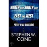 North And South And East And West door Stephen W. Cone
