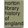 Norton Library History Of England by Derek Beales