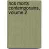 Nos Morts Contemporains, Volume 2 by Mile Montgut